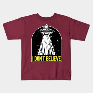 i don't believe Kids T-Shirt